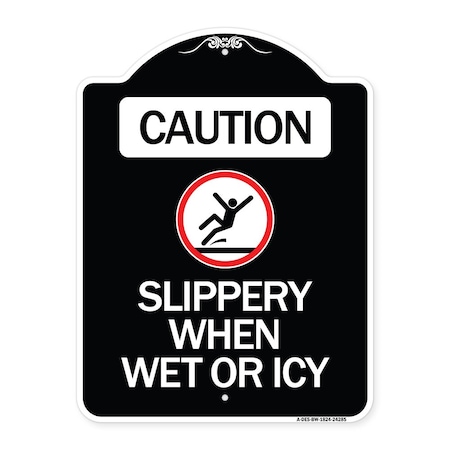 Caution Slippery When Wet Or Icy With Graphic Heavy-Gauge Aluminum Architectural Sign